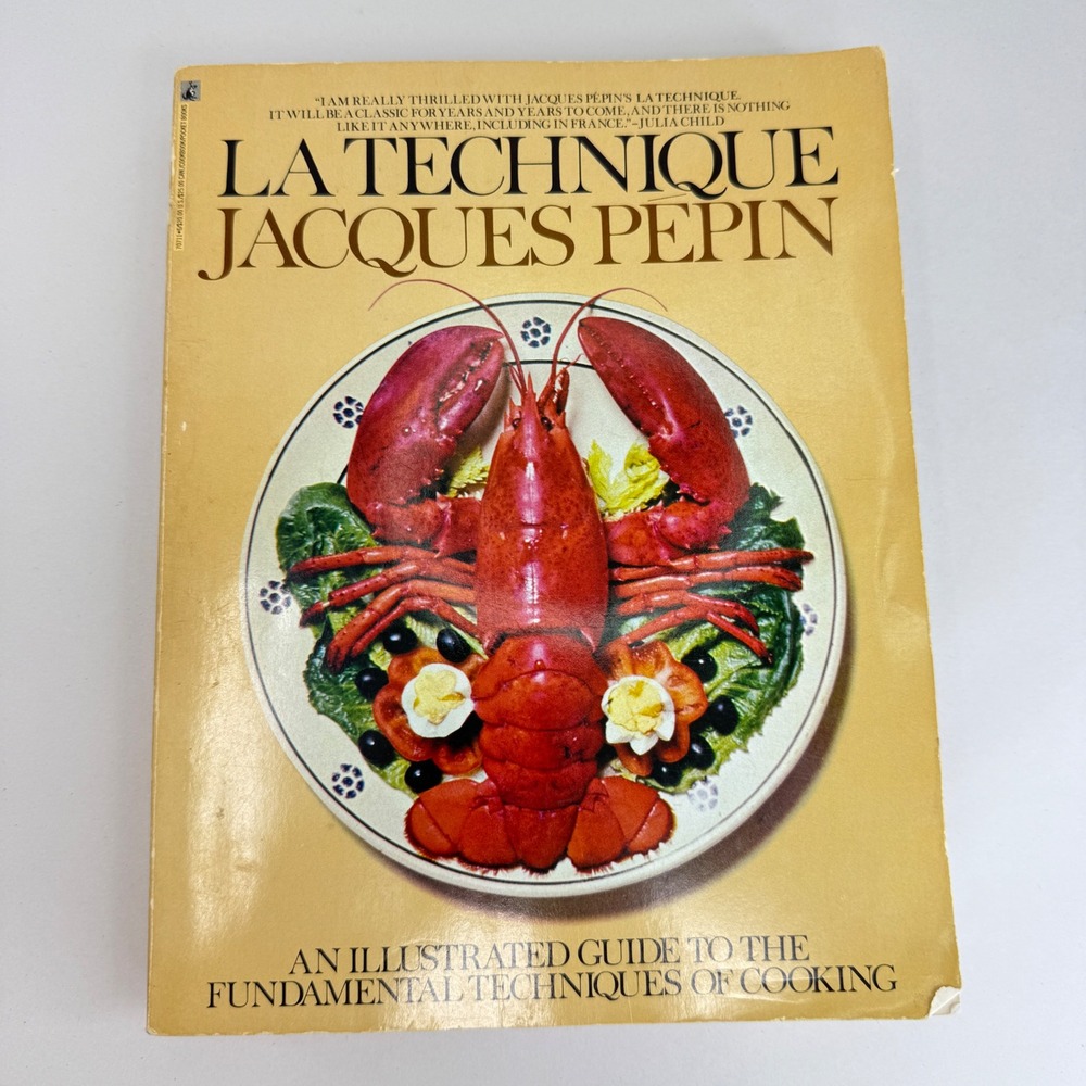 La Technique Jacques Pepin Illustrated Guide Fundamental Cooking Techniques 1978
